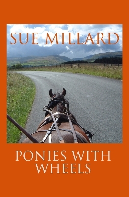 Ponies with Wheels - Sue Millard