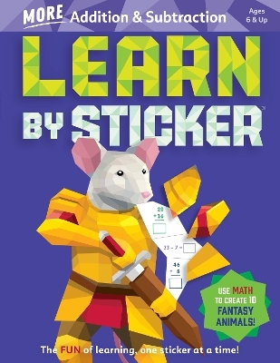 Learn by Sticker: More Addition & Subtraction - Workman Publishing