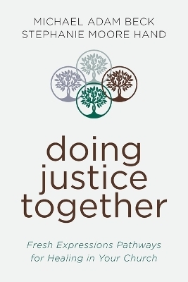 Doing Justice Together - Michael Adam Beck