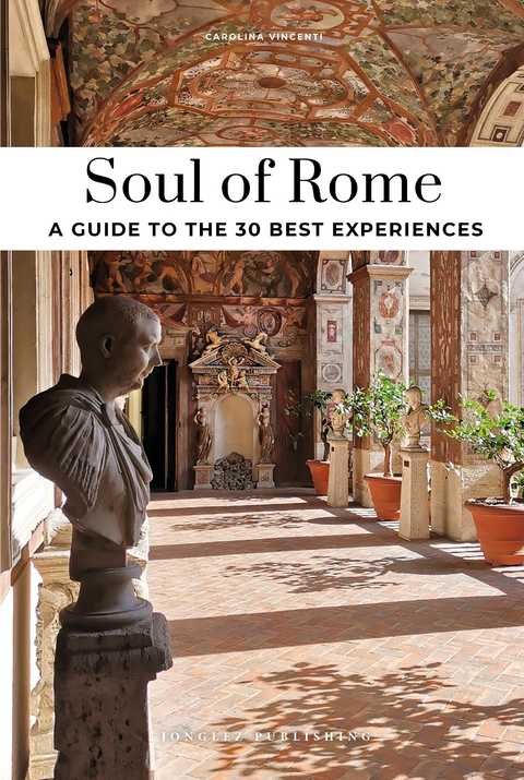 Soul of Rome Guide - Carolina Vincenti