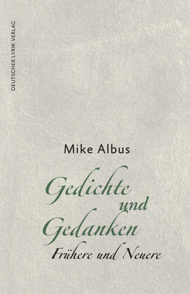 Gedichte und Gedanken - Mike Albus