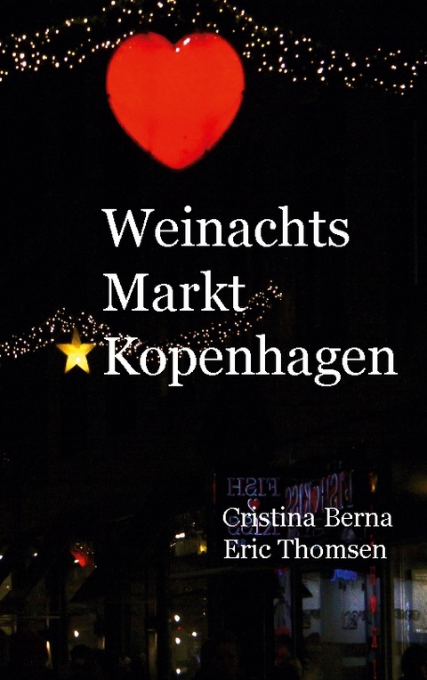 Weihnachtsmarkt Kopenhagen - Cristina Berna, Eric Thomsen