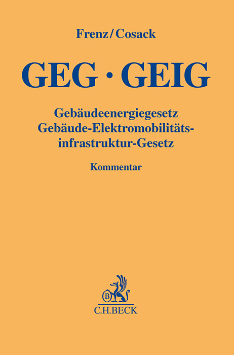 Gebäudeenergiegesetz / Gebäude-Elektromobilitätsinfrastruktur-Gesetz - GEG / GEIG - 