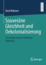 Souveräne Gleichheit und Dekolonialisierung - Bent Böltener