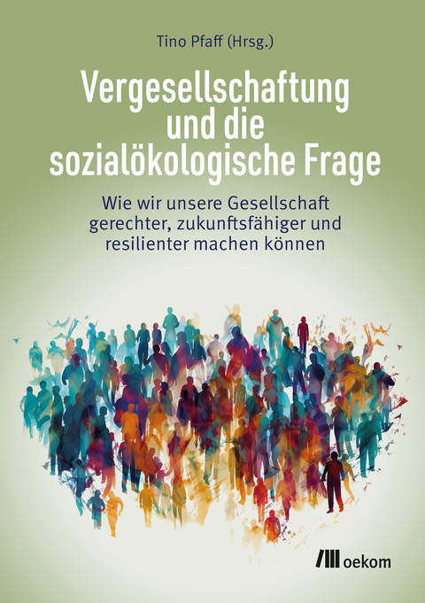 Vergesellschaftung und die sozialökologische Frage - 