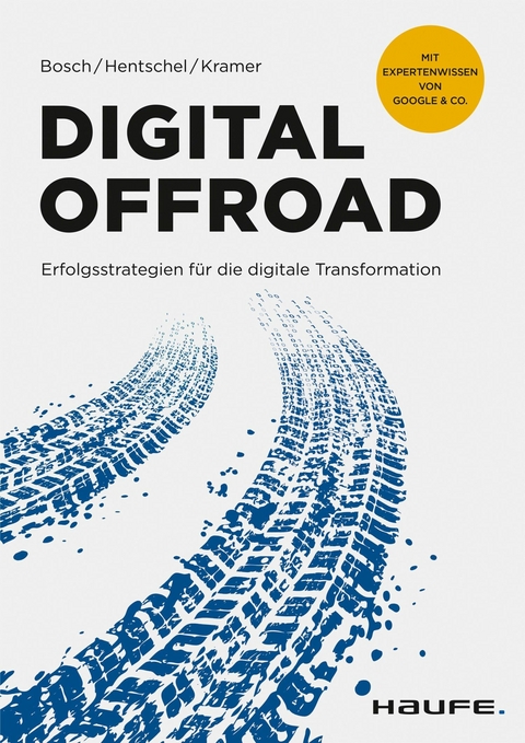 Digital Offroad - Ulf Bosch, Stefan Hentschel, Steffen Kramer