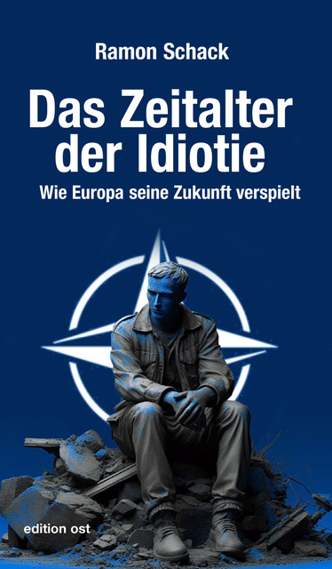 Das Zeitalter der Idiotie - Ramon Schack