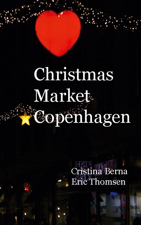 Christmas Market Copenhagen - Cristina Berna, Eric Thomsen