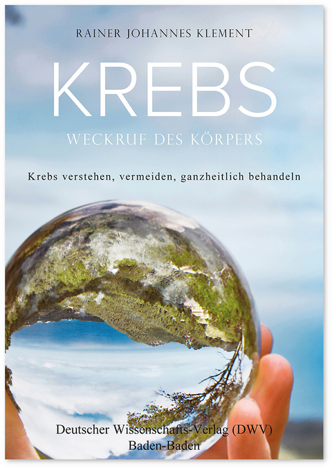 Krebs. Weckruf des Körpers - Rainer Johannes Klement