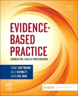 Evidence-Based Practice Across the Health Professions - Hoffmann, Tammy; Bennett, Sally; Del Mar, Christopher