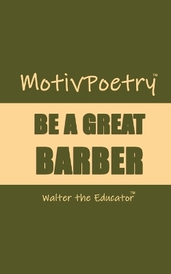 MotivPoetry -  Walter the Educator