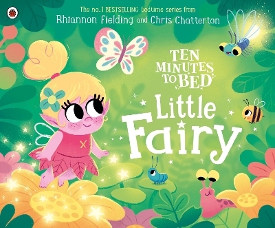 Ten Minutes to Bed: Little Fairy - Rhiannon Fielding