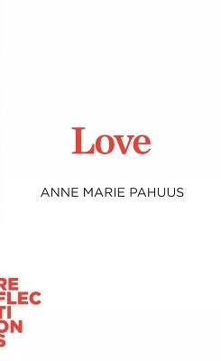 Love - Anne Marie Pahuus