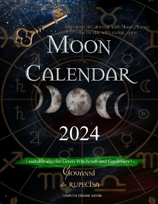 Moon Calendar 2024 - Giovanni Da Rupecisa