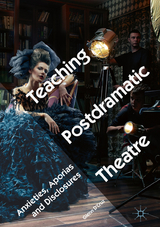 Teaching Postdramatic Theatre - Glenn D'Cruz