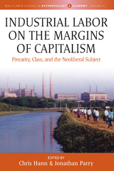 Industrial Labor on the Margins of Capitalism - 