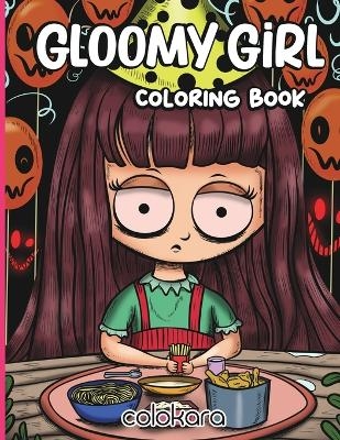 Gloomy Girl Coloring Book - Gloria Gill,  Colokara