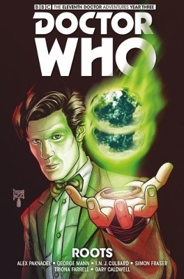 Doctor Who - The Eleventh Doctor: The Sapling Volume 2: Roots - Si Spurrier, Alex Paknadel, George Mann