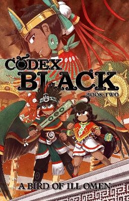 Codex Black (Book Two): Bird of Ill Omen - Camilo Moncada Lozano