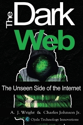 The Dark Web - A J Wright, Charles Johnson  Jr