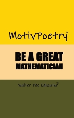 MotivPoetry -  Walter the Educator