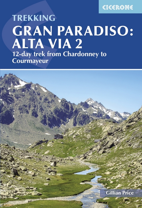 Trekking Gran Paradiso: Alta Via 2 - Gillian Price
