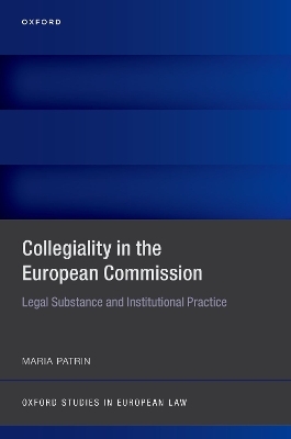 Collegiality in the European Commission - Maria Patrin