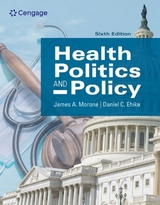 Health Politics and Policy - Morone, James; Ehlke, Dan
