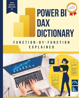 Power BI DAX Dictionary Function-by-Function Explained - Kiet Huynh