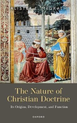 The Nature of Christian Doctrine - Alister E. McGrath