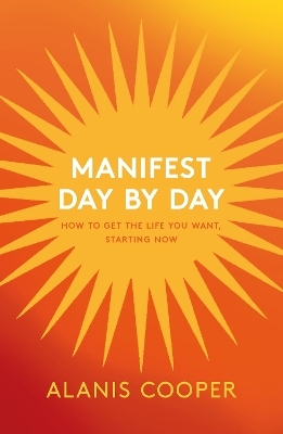 Manifest Day by Day - Alanis Cooper