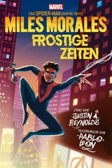 Spider-Man: Miles Morales - Frostige Zeiten - Justin A. Reynolds, Pablo Leon, Bruno Oliveira, Arianna Florean