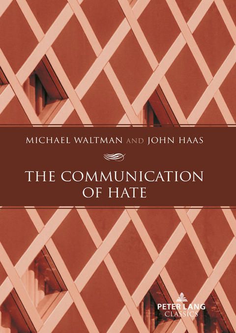 The Communication of Hate - Michael Waltman, John Haas