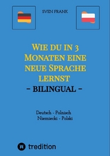 Wie du in 3 Monaten eine neue Sprache lernst - bilingual - Sven Frank