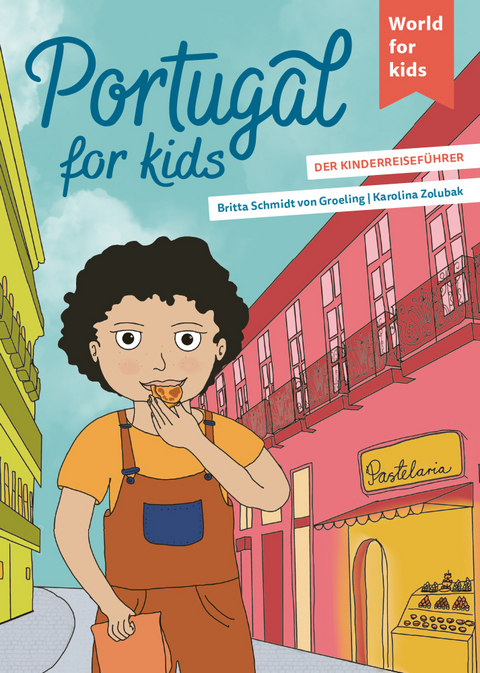 Portugal for kids - Britta Schmidt von Groeling