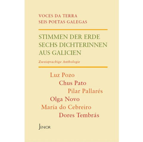 Stimmen der Erde - Luz Pozo Garza, Chus Pato, Pilar Pallarés, Olga Novo, María do Cebreiro, Dores Tembrás