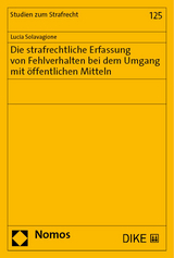 Die strafrechtliche Erfassung von Fehlverhalten bei dem Umgang mit öffentlichen Mitteln - Lucía Solavagione