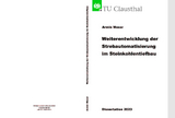 Weiterentwicklung der Strebautomatisierung im Steinkohlentiefbau - Armin Mozar