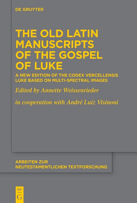 The Old Latin Manuscripts of the Gospel of Luke - 