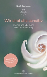 Wir sind alle sensitiv - Nicole Dommann