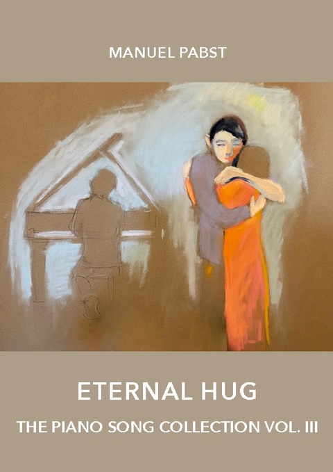 Eternal Hug - Manuel Pabst