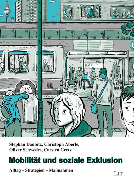 Mobilität und soziale Exklusion - Stephan Daubitz, Christoph Aberle, Oliver Schwedes, Carsten Gertz