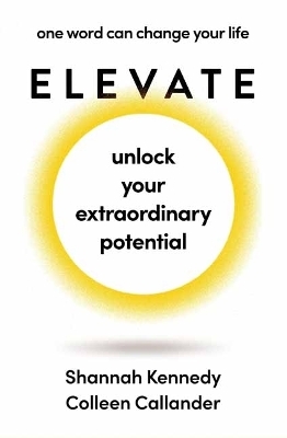 Elevate - Shannah Kennedy, Colleen Callander