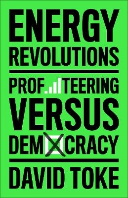 Energy Revolutions - David Toke