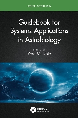 Guidebook for Systems Applications in Astrobiology - 