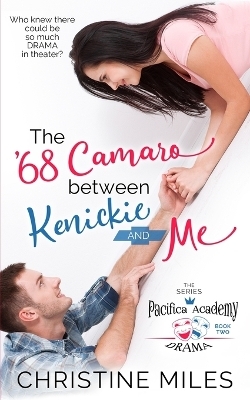 The '68 Camaro Between Kenickie and Me - Christine Miles