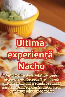 Ultima experien&#539;&#259; Nacho -  Igor Ursu