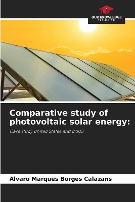 Comparative study of photovoltaic solar energy - Álvaro Marques Borges Calazans