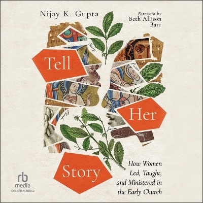 Tell Her Story - Nijay K Gupta