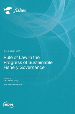 Rule of Law in the Progress of Sustainable Fishery Governance